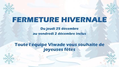 FERMETURE HIVERNALE